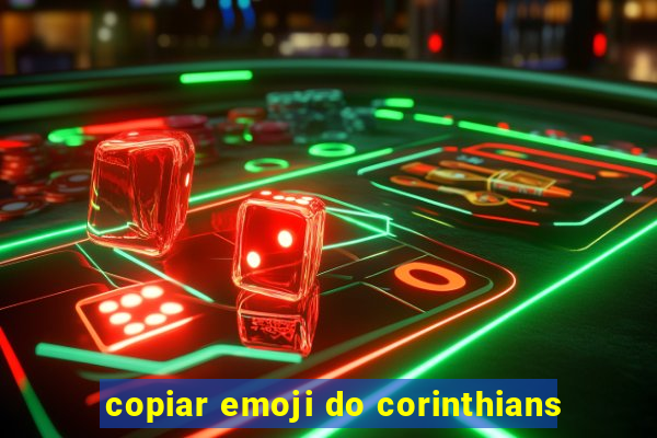 copiar emoji do corinthians